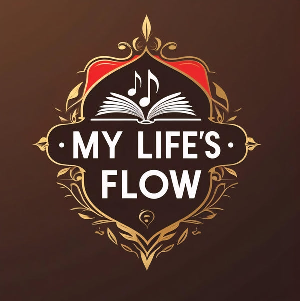 My Life's Flow 