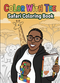 Color With Tee: Safari Animals Coloring Book